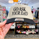 Go Ask Your Dad Trucker Hat